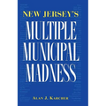 New Jersey's Multiple Municipal Madness