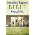 Demolishing Supposed Bible Contradictions, Volume 2