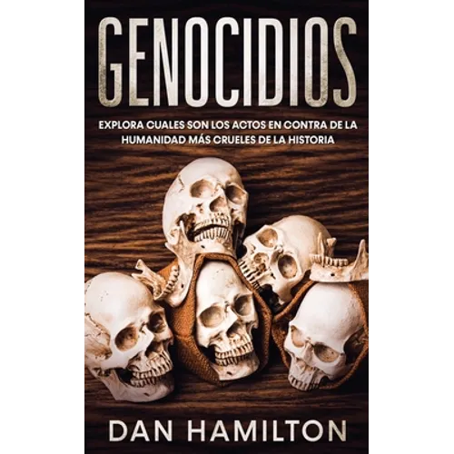 Genocidios: Explora Cuales son los Actos en Contra de la Humanidad más Crueles de la Historia