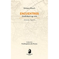 Encuentros/ Gedichten op reis (Edición bilingüe español/holandés)