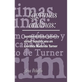 Lágrimas Andinas: Sentimentalismo, Género Y Virtud Republicana En Clorinda Matto de Turner