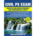 Civil PE Exam Breadth and Water Resources and Environmental Depth: Reference Manual, 80 Morning Civil PE, and 40 Water Resources and Environmental Dep