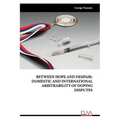 Between Hope and Despair: Domestic and International Arbitrability of Doping Disputes