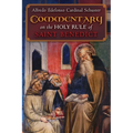 Cardinal Schuster's Commentary on the Holy Rule of Saint Benedict
