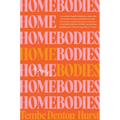 Homebodies