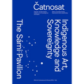 Catnosat: Indigenous Art, Knowledge and Sovereignty