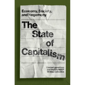 The State of Capitalism: Economy, Society, and Hegemony