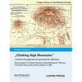 Climbing High Mountains: Colonial entanglement & postcolonial reflections