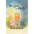 The Land of And: A Young Adult Adventure - Book 1