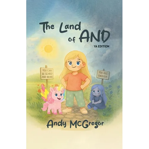 The Land of And: A Young Adult Adventure - Book 1
