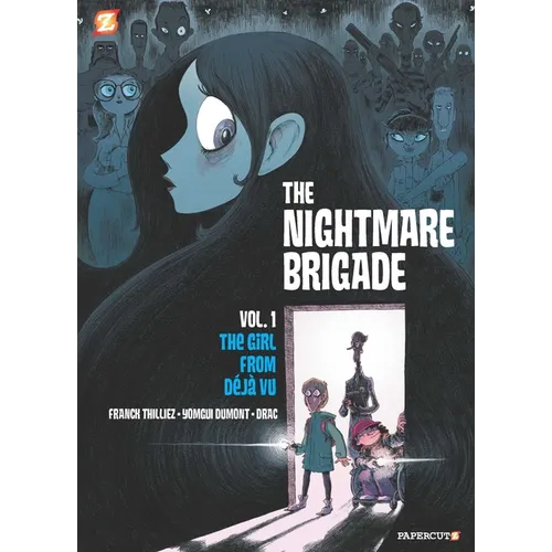 The Nightmare Brigade Vol. 1: The Case of the Girl from Deja Vu