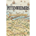 The Pittenweemers: : Outstanding 16th Century Historical Fiction based on real events