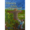 Ghosts of the Soon Departed