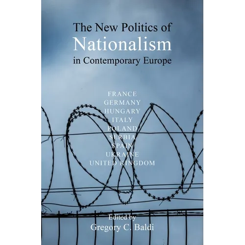 The New Politics of Nationalism in Contemporary Europe
