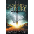Bound to Endure