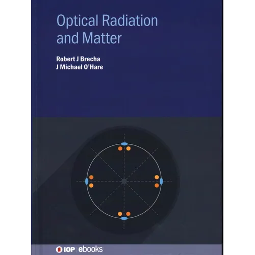 Optical Radiation and Matter