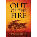 Out of the Fire