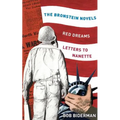 The Bronstein Novels: Red Dreams and Letters to Nanette