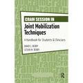 Cram Session in Joint Mobilization Techniques: A Handbook for Students & Clinicians