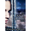 To Stand Beside Her