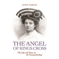 'The Angel of Kings Cross': The Life and Times of Dr Fanny Reading