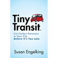 Tiny Transit: Cut Carbon Emissions in Your City Before It's Too Late