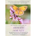 Aromatic Immunity: Navigating Essential Oil Research for Cancer, Autoimmune, and Chronic Inflammatory Conditions
