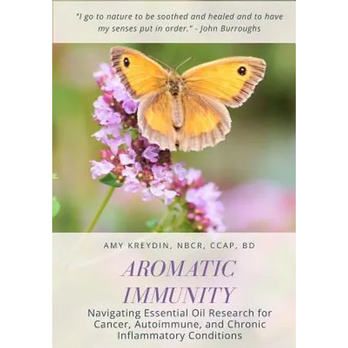 Aromatic Immunity: Navigating Essential Oil Research for Cancer, Autoimmune, and Chronic Inflammatory Conditions