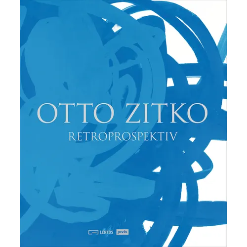 Otto Zitko: Retroprospektiv: Retroprospektiv