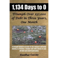 1,134 Days to 0: Triumph Over $37,000 of Debt in Three Years, One Month