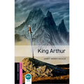 Oxford Bookworms Library: King Arthur