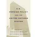 United States Foreign Policy and the United Nations System