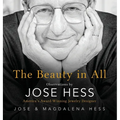 The Beauty in All: Observations by Jose Hess, America's Award-Winning Jewelry Designer
