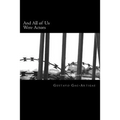 And All of Us Were Actors: A Century of Light and Shadow