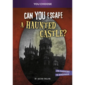 Can You Escape a Haunted Castle?: An Interactive Paranormal Adventure