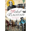 Wicked Flagstaff