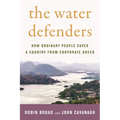 The Water Defenders: How Ordinary People Saved a Country from Corporate Greed