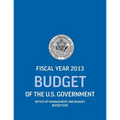 Budget of the U.S. Government Fiscal Year 2013 (Budget of the United States Government)