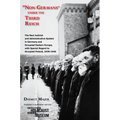 Non-Germans Under the Third Reich: The Nazi Judicial and Administrative System in Germany and Occupied Eastern Europe, with Special Regard to Occupied