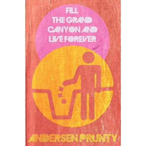 Fill the Grand Canyon and Live Forever