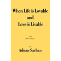 When Life is Lovable and Love is Livable
