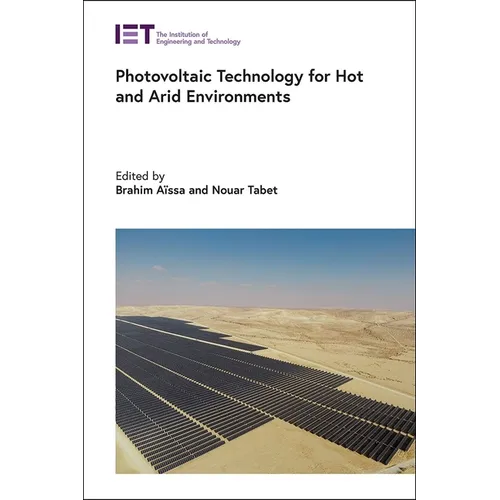 Photovoltaic Technology for Hot and Arid Environments