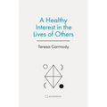 A Healthy Interest in the Lives of Others