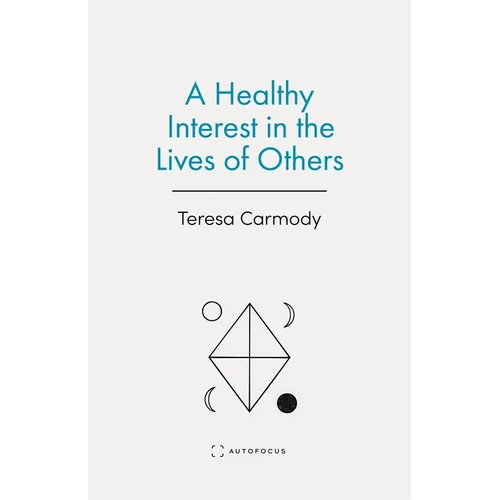 A Healthy Interest in the Lives of Others