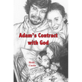 Adam's Contract With God: A story of the struggles and triumphs while living with Schizophrenia