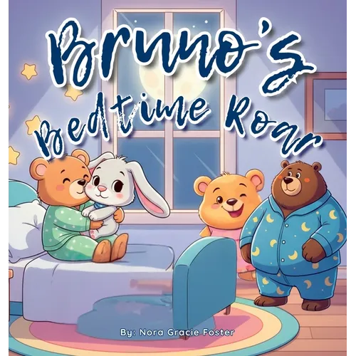 Bruno's Bedtime Roar: A Soothing Bedtime Story with Calming Steps for Preschoolers Ages 3-5