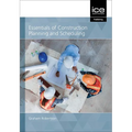 Essentials of Construction Planning and Scheduling