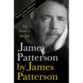 James Patterson by James Patterson: The Stories of My Life