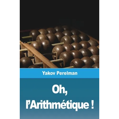 Oh, l'Arithmétique !