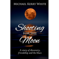 Shooting for the Moon